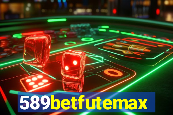 589betfutemax futebol ao vivo